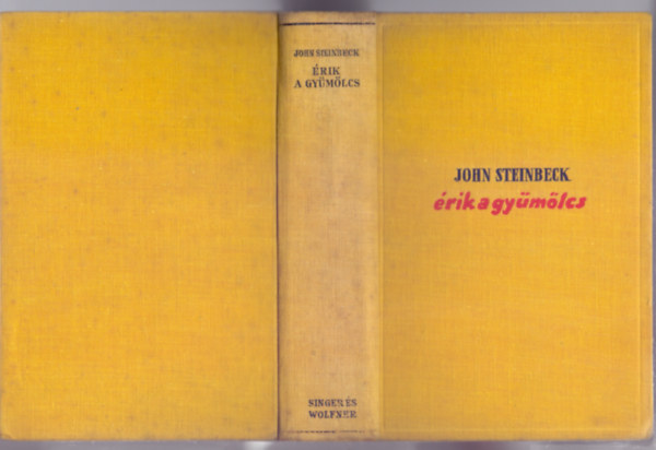 John Steinbeck - �rik a gy�m�lcs