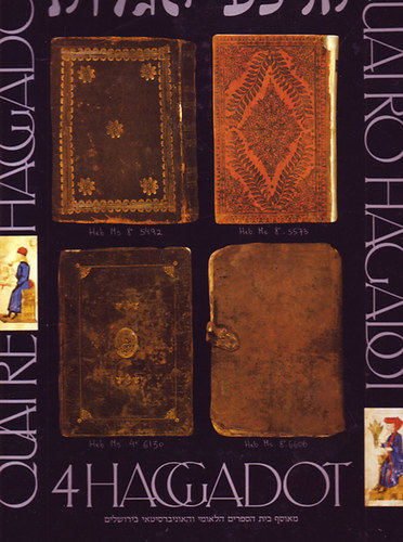4 Haggadot / Quatre Haggadot / Quatro Hagadot