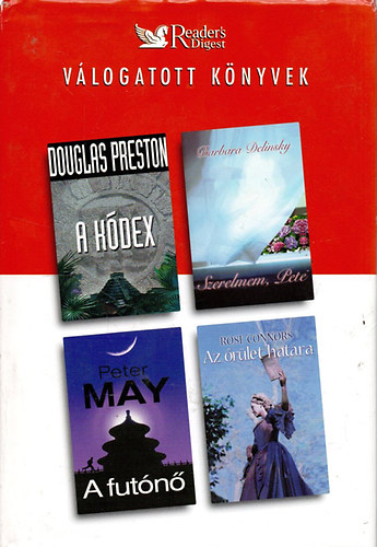 Delinsky, May, Connors Preston - V�logatott k�nyvek - A k�dex, Szerelmem, Pete, A fut�n�, Az �r�let hat�ra