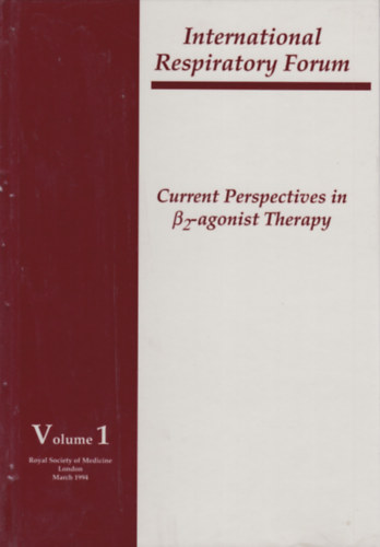 T. J. H. Clark - International Respiratory Forum - Current Perspectives in Beta2-agonist Therapy (A Beta2-agonista ter�pia aktu�lis perspekt�v�ja - angol nyelv�)