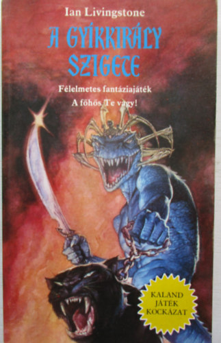 Ian Livingstone - A gykkirly szigete (Kaland Jtk Kockzat)