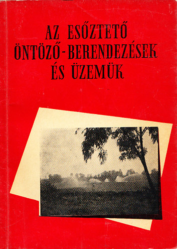 Alcser Jenő (szerk.) - Az esőztető öntöző-berendezések és üzemük