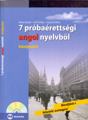 Bukta Katalin; Grf Szilvia; Sulyok Andrea - 7 prbarettsgi angol nyelvbl - Kzpszint (CD nlkl)