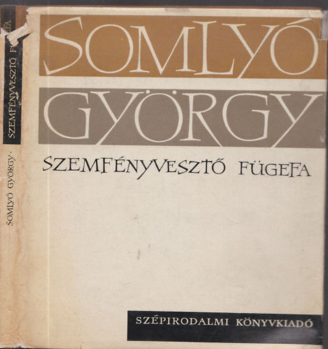 Somlyó György - Szemfényvesztő fügefa (Dedikált)