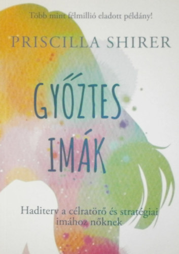 Priscilla Shirer - Gy�ztes im�k