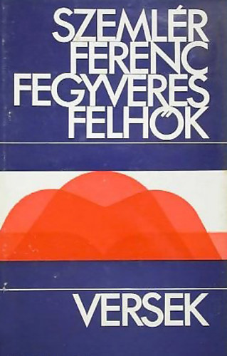 Szemlér Ferenc - Fegyveres felhők