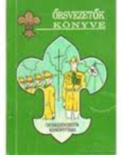 Ed�cs�ny Andr�s - �rsvezet�k k�nyve- Cserk�szvezet�k kisk�nyvt�ra