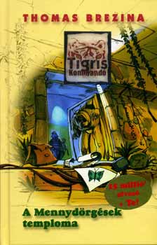 Thomas Brezina - A mennyd�rg�sek temploma