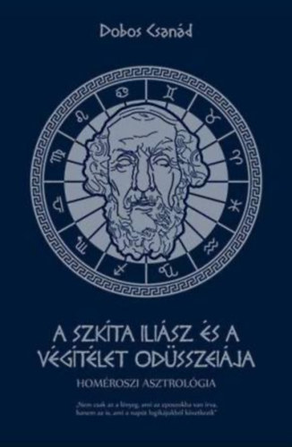 Dobos Csand - A szkta Ilisz s a vgtlet Odsszeija - Homroszi asztrolgia