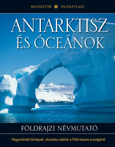 Navigátor Világatlasz - Antarktisz és óceánok - Földrajzi névmutató