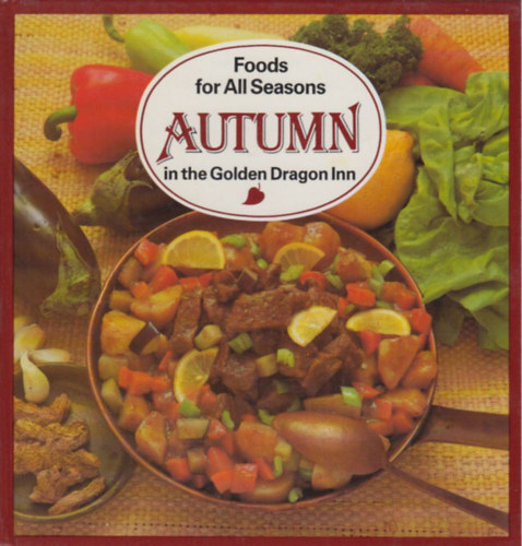 B�la Liscsinszky - Foods for all seasons-Autumn