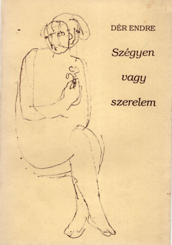 D�r Endre - Sz�gyen vagy szerelem