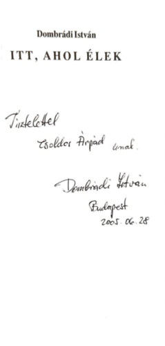 Dombr�di Istv�n - Itt, ahol �lek V�LOGATOTT VERSEK