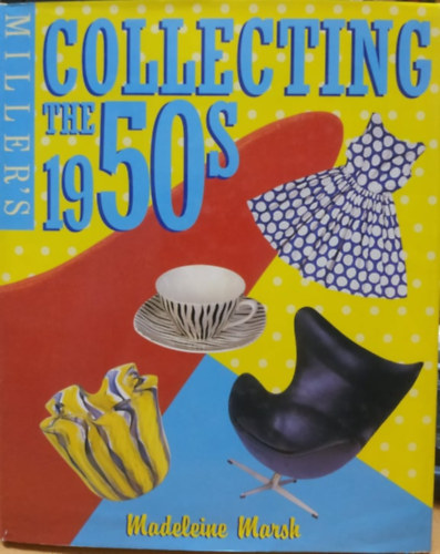 M. Marsh - Miller's Collecting the 1950s