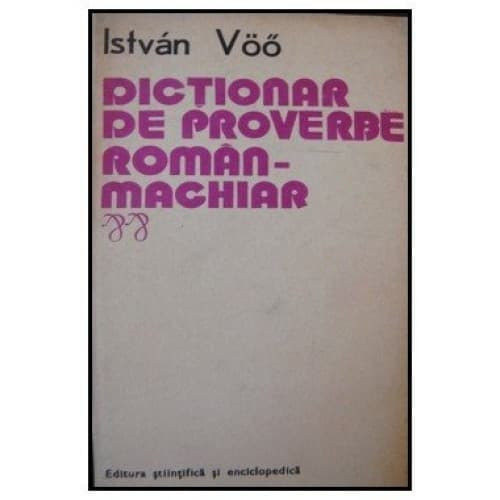 Istvn V - Dictionar de proverbe romn-machiar