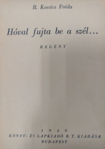 B. Kovács Fréda - Hóval fujta be a szél...
