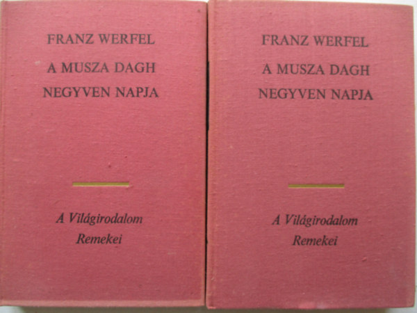 Franz Werfel - A Musza Dagh negyven napja I-II.