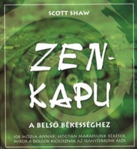 Scott Shaw - Zen-kapu a bels bkessghez