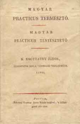N. Nagyv�thy J�nos - Magyar practicus termeszt�