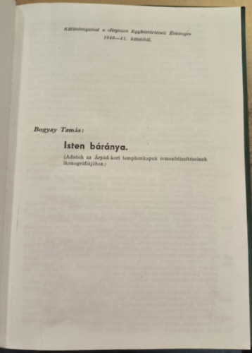 Bogyay Tams - Isten brnya. (Adatok az rpd-kori templomkapuk vmezdsztseinek ikonogrfijhoz.)