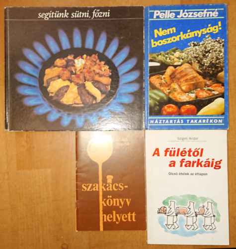Czak Zsuzsa, Pelle Jzsefn, Szigeti Andor - 4 knyva takarkos konyhrl:! Szakcsknyv helyett, A fltl a farkig, Nem boszorknysg!, Segtnk stni, fzni