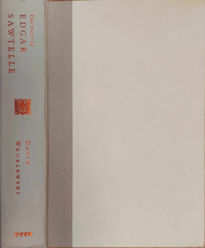 David Wroblewski - The Story of Edgar Sawtelle: A Novel
