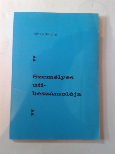 Anton Schulte - Szemlyes tibeszmol