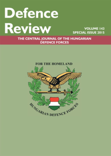 Defence Review Vol.143. - 2015. (A Magyar Honvdsg Kzponti Folyirata angol nyelven)