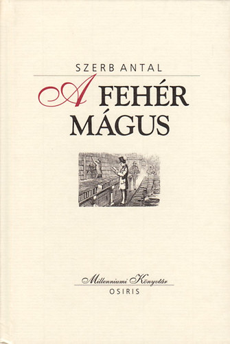 Szerb Antal - A fehr mgus