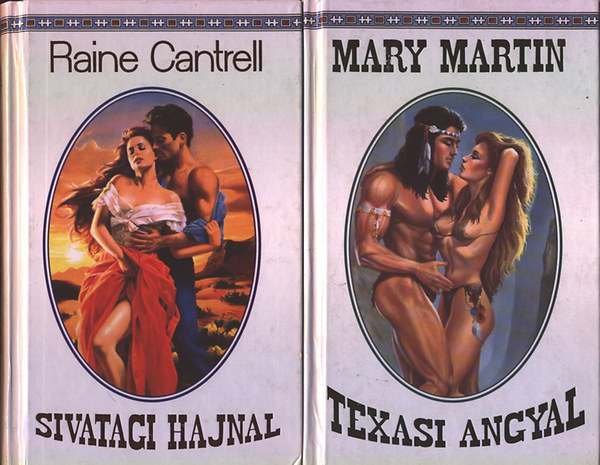 Mary Martin; Raine Cantrell - Texasi angyal + Sivatagi hajnal