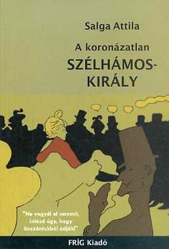 Salga Attila - A koronzatlan szlhmoskirly