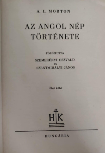 A.L. Morton - Az angol np trtnete  l. ktet