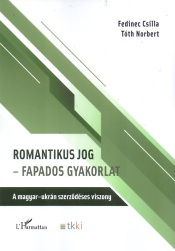 T�th Norbert Fedinec Csilla - Romantikus jog - fapados gyakorlat