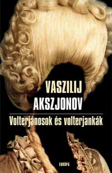 Vaszilij Akszjonov - Volterjánosok és volterjankák
