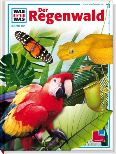 Andrea Mertiny - Was ist was Band 90: Der Regenwald