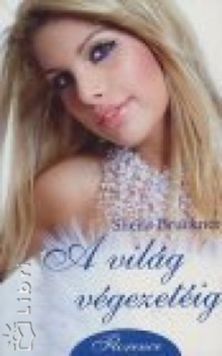 Sheila Bruckner - A vil�g v�gezet�ig