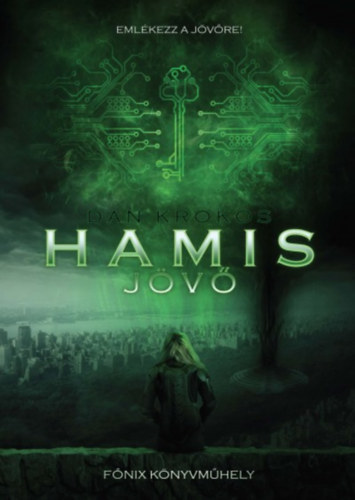 Dan Krokos - Hamis j�v�