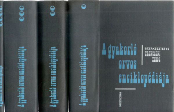 Trencs�ni Tibor szerk. - A gyakorl� orvos enciklop�di�ja I-IV.