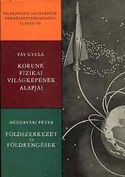 Fy Gyula-Hdervri Pter - Korunk fizikai vilgkpnek alapjai-Fldszerkezet s fldrengsek