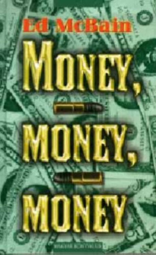 Ed McBain - Money, money, money (Ed Mcbain)