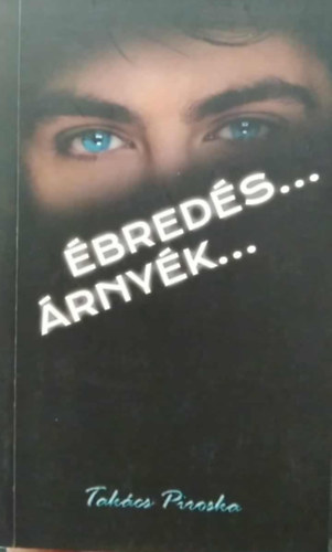 Tak�cs Piroska - �bred�s... - �rny�k...