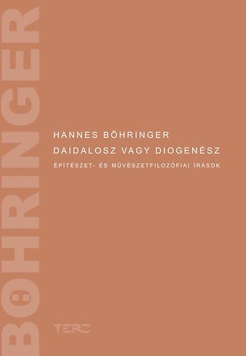 Hannes Bhringer - Daidalosz vagy Diogensz