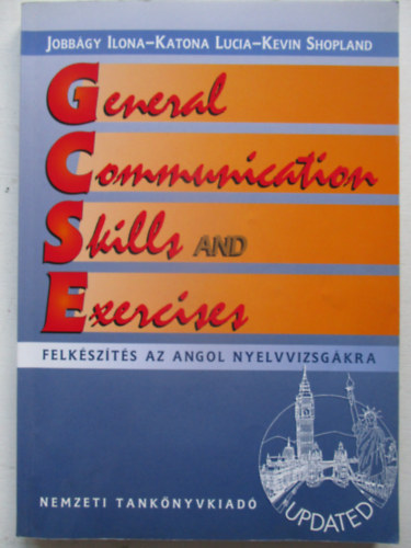 Jobb�gy Ilona; Katona Lucia - General Communication Skills and Exercises