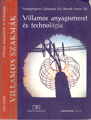 Szentgy�rgyin� Gy�ngy�si �va-Bencsik Ferenc P�l - Villamos anyagismeret �s technol�gia