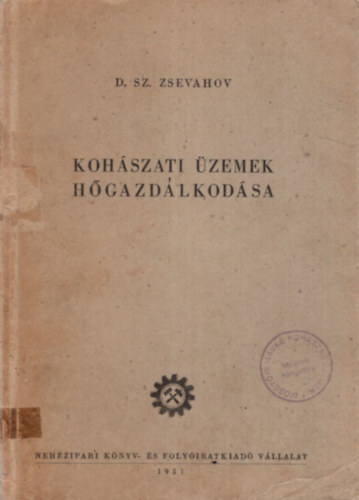 D. Sz. Zsevahov - Kohszati zemek hgazdlkodsa