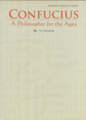 Xu Yuanxiang - Confucius (A Philosopher for the Ages)