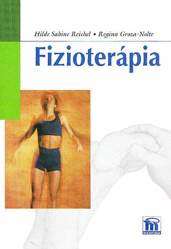 Hilde Sabine Reichel-Regina Groza-Nolte - Fizioter�pia