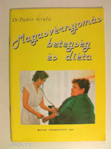 Dr. Pados Gyula - Magasv�rnyom�s betegs�g �s di�ta