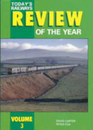 Peter Fox David Carter - Today's Railways Review of the Year - Volume 3