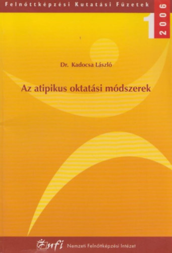 Dr. Kadocsa Lszl - Az atipikus oktatsi mdszerek